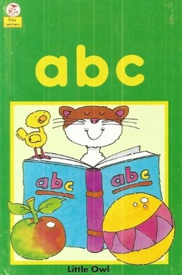 A. B. C. (Little Owl Easy Learners S.) by Rhona  Whiteford 0723512701