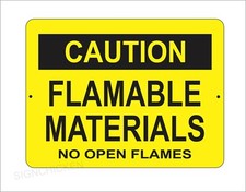 Caution Sign - FLAMABLE MATERIAL  - 9" x 12" OSHA Safety Sign - SAFETY SIGNS