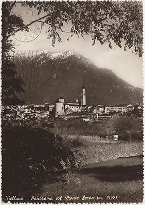 BELLUNO - PANORAMA WITH MONTE SERVA - TRAVELLED 1950s