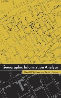 Geographic Information Analysis - Hardcover By O'Sullivan, David - GOOD