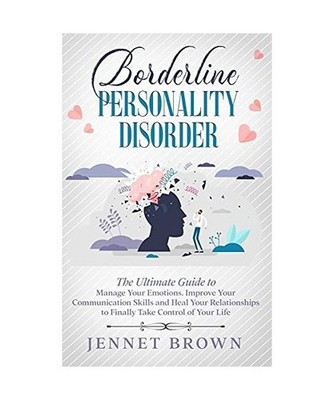 Borderline Personality Disorder and Self-Love: 2 Books in 1: The Ultimate Self-H