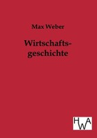 Wirtschaftsgeschichte Max Weber