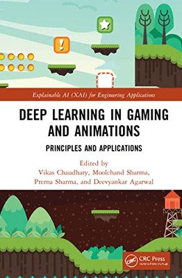 Deep Learning in Gaming and Animations   Principles and Applications - - X555z