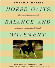 HORSE GAITS, BALANCE AND MOVEMENT (HOWELL REFERENCE BOOKS) By Susan E. Harris