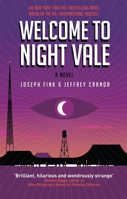 Welcome to Night Vale | A Novel | Joseph Fink (u. a.) | Taschenbuch | 410 S.