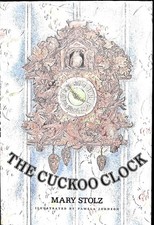 Mary Stolz / The Cuckoo Clock 1st Edition 1987