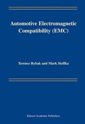 Automotive Electromagnetic Compatibility (EMC) by Terence Rybak (English) Paperb