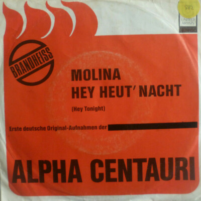 7'' 1971 CVs CCR VG++! ALPHA CENTAURI : Molina + Hey Heut Nacht (= Hey Tonight )