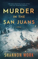 Shannon Work | Murder In The San Juans | Taschenbuch | Englisch (2022)