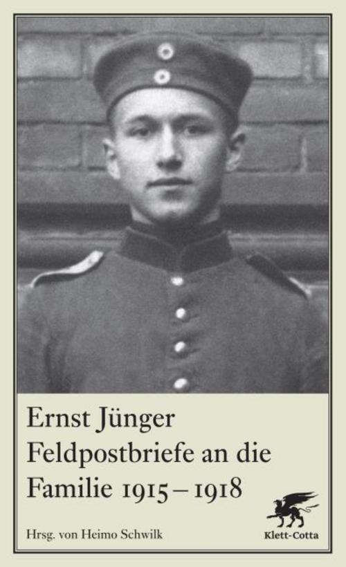Feldpostbriefe an die Familie 1915-1918 Ernst Jünger