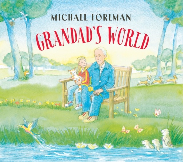 Grandad's World by Michael Foreman (Hardback Book)