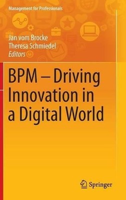 BPM - Driving Innovation in a Digital World - 9783319144290