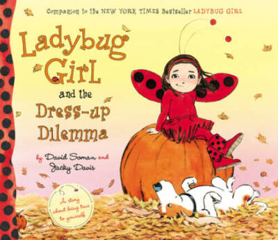 Ladybug Girl and the Dress-up Dilemma - Hardcover By Davis, Jacky - VERY GOOD