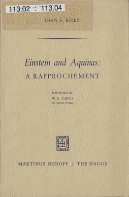 Einstein and Aquinas A Rapprochement Carlo, W.E. und J.F. Kiley: