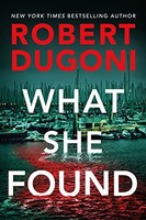 Robert Dugoni - What She Found 9 - Paperback - G245Z