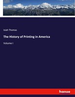 Isiah Thomas | The History Of Printing In America | Taschenbuch | Englisch