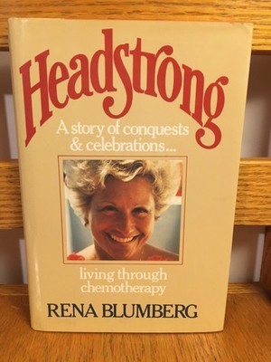 Vintage Hardcover Book Headstrong Rena Blumberg 1982 First Edition First Print