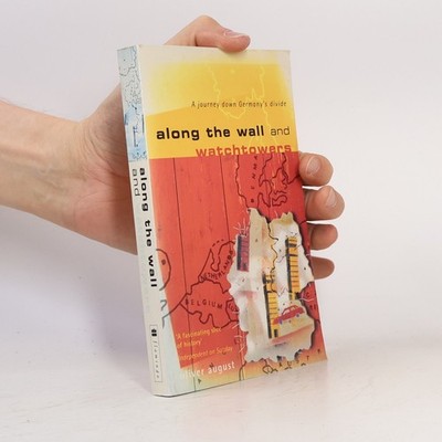Along the Wall and Watchtowers: A Journey Down Germany's Divide