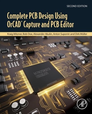 COMPLETE PCB DESIGN USING ORCAD CAPTURE by Kraig Consultant, Silverdale, WA