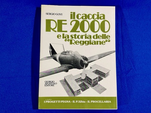 Il Caccia RE 2000 e la Storia delle Reggiane, Sergio Govi, Rare Vintage