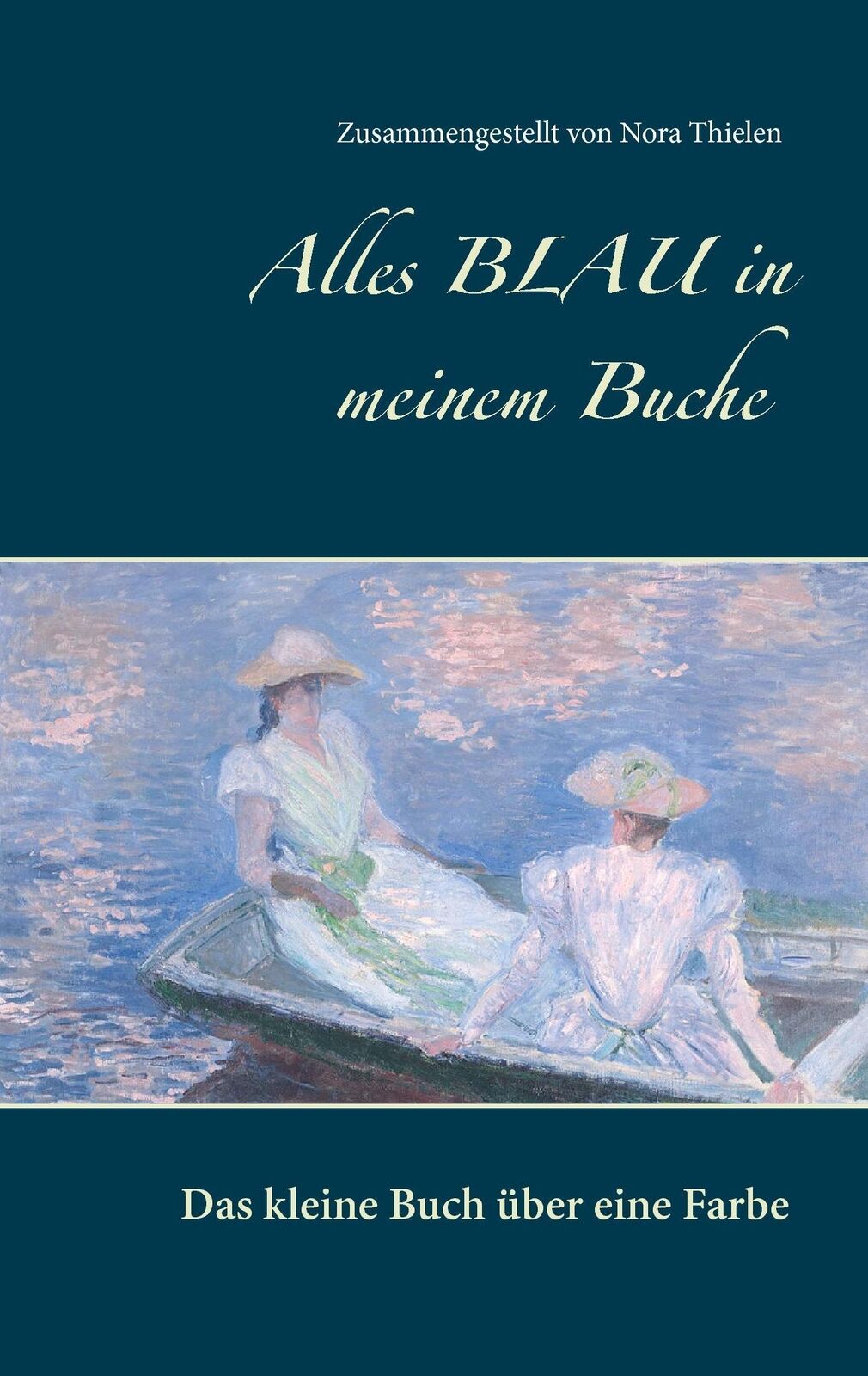 Thumbnail - Alles Blau In Meinem Buche Das Kleine Buch Über Eine Farbe Nora