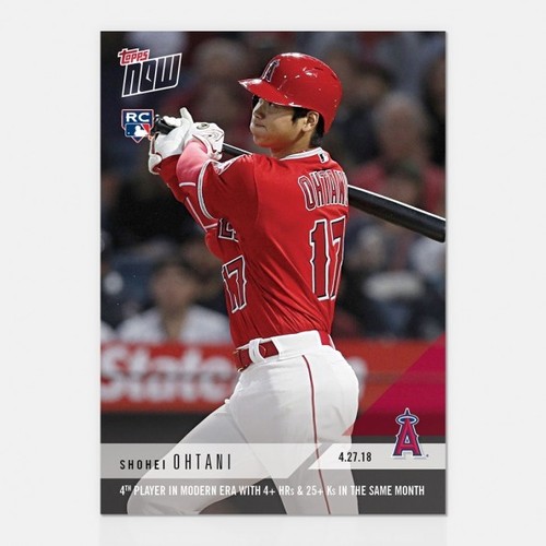 2018 TOPPS NOW #136 SHOHEI OHTANI 4TH PLAYER MODERN ERA 4+ HRs AND 25+ Ks MONTH