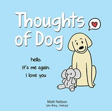 Thoughts of Dog Matt Nelson New Book 9781524853648