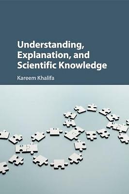 Understanding, Explanation, and Scientific Knowledge Khalifa Paperback