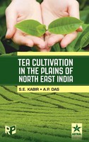 S. E. & Das A. P. Kabir | Tea Cultivation In The Plains Of North East India