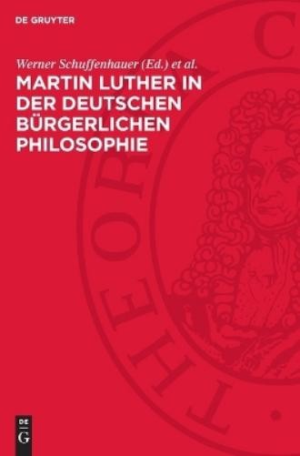 Martin Luther in Der Deutschen Bürgerlichen Philosophie (Hardback)