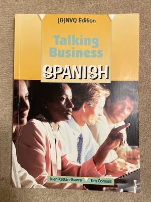 Talking Business - Spanish (G)NVQ Edition: Course Book, Connell, Tim & Kattan-ib