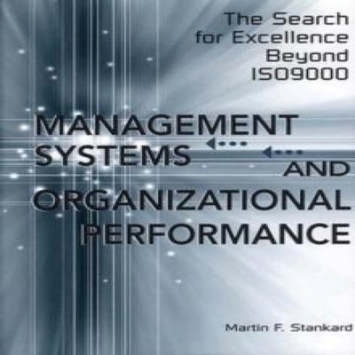 Management Systems and Organizational Performance The Search for