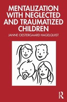 Mentalization With Neglected And Traumatized Children Hagelquist Taschenbuch