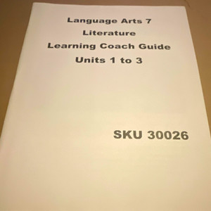 K12 Language Arts 7 Literature Learning Coach Guide Units 1-3 Study Guide Book