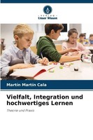 MartíN MartíN Cala | Vielfalt, Integration Und Hochwertiges Lernen | Taschenbuch