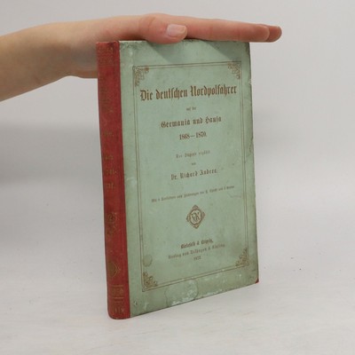 Die deutschen Nordpolfahrer auf der Germania und Hansa 1868-1870