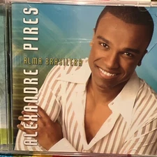 Alma Brasilera by Alexandre Pires (CD, Oct-2004, Sony BMG)