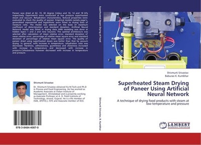 Superheated Steam Drying of Paneer Using Artificial Neural Network Shivmurti Sri