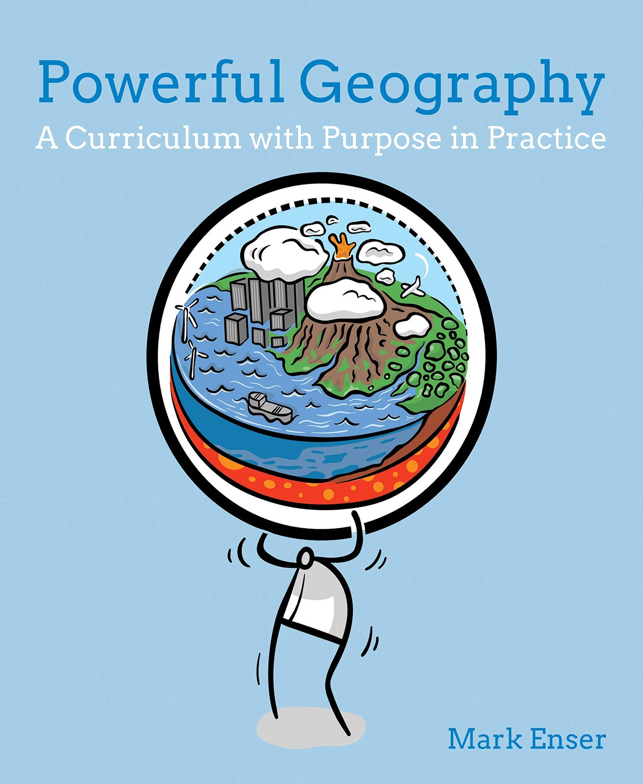 Powerful Geography : A Curriculum With Purpose In Practice Mark Enser - Image 3