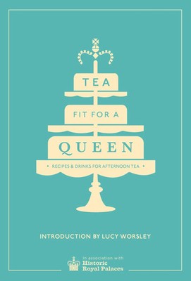 Tea Fit for a Queen | Recipes & Drinks for Afternoon Tea | Limit | Englisch