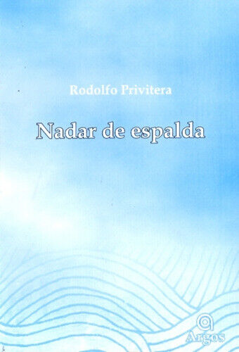 Nadar De Espalda, De Privitera Rodolfo. Serie N/a, Vol. Vol - 第 1/1 張圖片