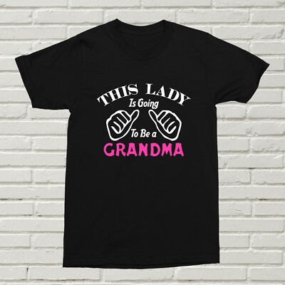 T-Shirt This Lady Is Going To Be A Grandma Geschenk Mitgebsel Glückwunsch Baby