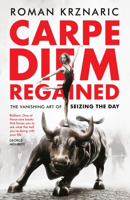 Carpe Diem Regained 9781783524938 Roman Krznaric - Free Tracked Delivery