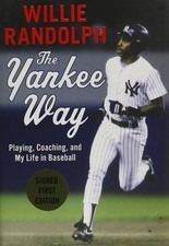 The Yankee Way: Playing, Coaching, and My Life in Baseball