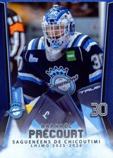 2025/26 Chicoutimi Sagueneens - RAPHAEL PRECOURT (g)