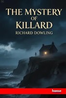The Mystery Of Killard Richard Dowling Taschenbuch Englisch 2026 Hansebooks