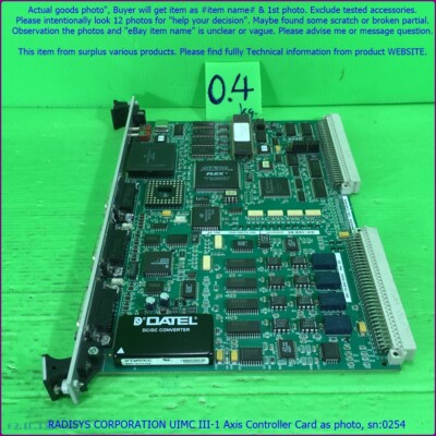 RADISYS UIMC III-1, 067-02389-0001 Controller Card as photo, sn:0254, Promotion.
