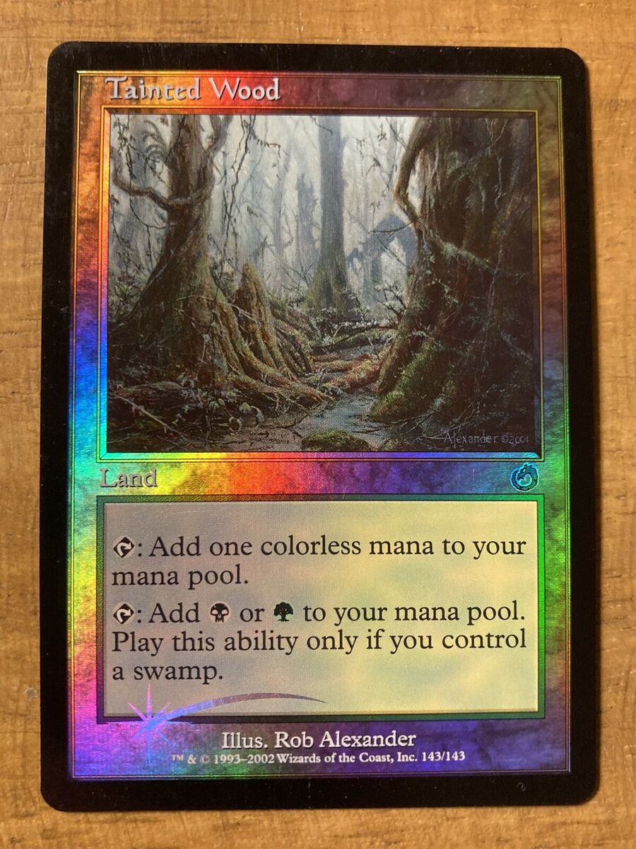 MTG✨TAINTED WOOD FOIL ✨Torment NM/M Uncommon 2002 DUAL MTG✨TAINTED WOOD FOIL ✨Torment NM/M Uncommon 2002 DUAL