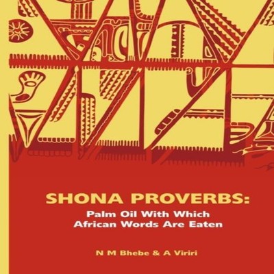 Shona Proverbs. Palm Oil With Which African Words Are Eaten Afric