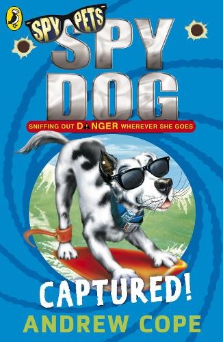 Spy Dog: Captured!-Andrew Cope - Image 3